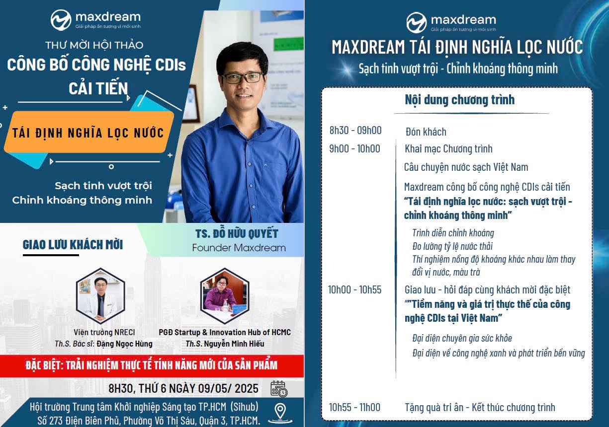 THƯ MỜI THAM DỰ HỘI THẢO ĐẶC BIỆT CỦA MAXDREAM “TÁI ĐỊNH NGHĨA NƯỚC SẠCH – RA MẮT CÔNG NGHỆ CDIs”