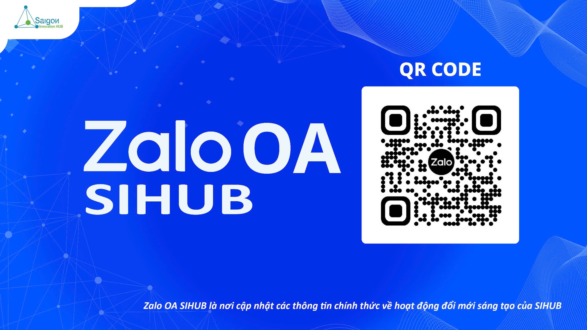 SIHUB CHÍNH THỨC RA MẮT ZALO OA – KÊNH KẾT NỐI ĐỔI MỚI SÁNG TẠO